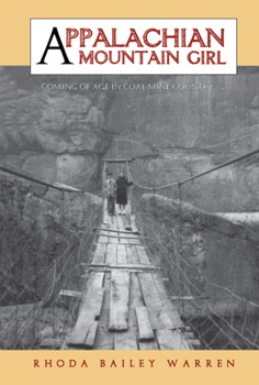 Paperback Appalachian Mountain Girl: Coming of Age in Coal Mine Country Book