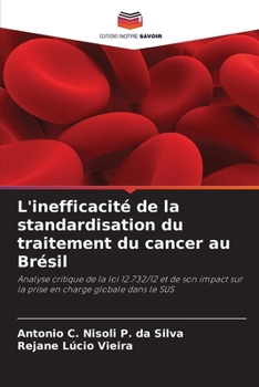 Paperback L'inefficacité de la standardisation du traitement du cancer au Brésil [French] Book