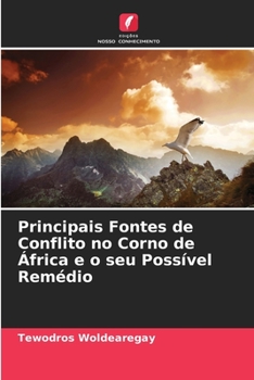 Paperback Principais Fontes de Conflito no Corno de África e o seu Possível Remédio [Portuguese] Book
