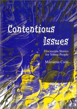 Paperback Contentious Issues: Discussion Stories for Young People Book