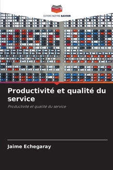 Paperback Productivité et qualité du service [French] Book