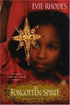 Paperback The Forgotten Spirit: A Christmas Tale Book