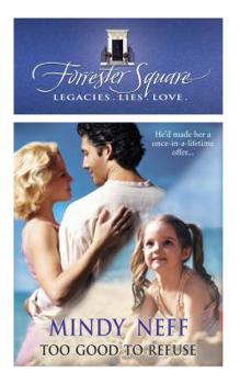 Too Good to Refuse (Forrester Square, 8) - Book #8 of the Forrester Square