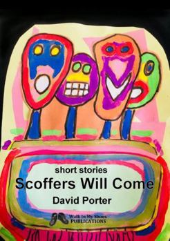 Paperback Scoffers Will Come: short stories Book
