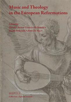 Paperback Music and Theology in the European Reformations Book