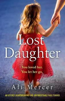 Paperback Lost Daughter: An utterly heartbreaking and unforgettable page-turner Book
