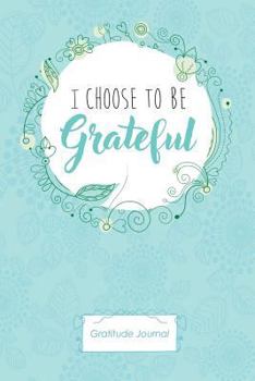 Paperback I choose to be Grateful Book