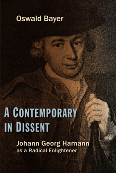 Paperback Contemporary in Dissent: Johann Georg Hamann as Radical Enlightener Book