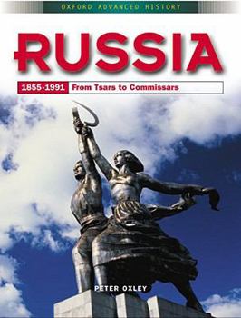 Paperback Russia, 1855-1991: From Tsars to Commissars Book