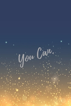 You Can.: Super Boss & Girl Boss Inspirational Quotes Journal & Notebook (Boss Appreciation Gifts)