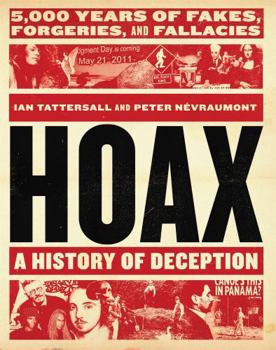 Hardcover Hoax: A History of Deception: 5,000 Years of Fakes, Forgeries, and Fallacies Book