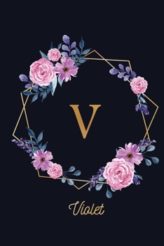 Paperback Violet: Monogram Initial Personalized Notebook Journal Gift For Girls And Women - Pink Floral Book