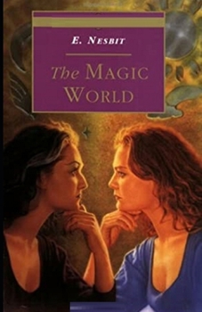 The Magic World Illustrated