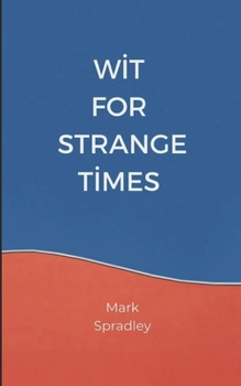 Paperback Wit for Strange Times Book