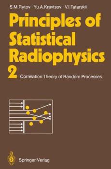 Paperback Principles of Statistical Radiophysics 2: Correlation Theory of Random Processes Book