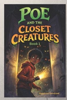 Paperback Poe and the Closet Creatures: Book 1: The Shadow in the Closet Book