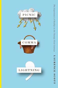 Hardcover Picnic Comma Lightning: The Experience of Reality in the Twenty-First Century Book