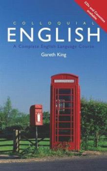 Paperback Colloquial English: The Complete Course for Beginners Book