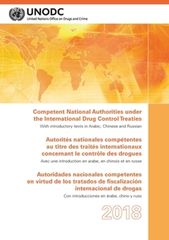 Paperback Competent National Authorities Under the International Drug Control Treaties 2018 [French] Book