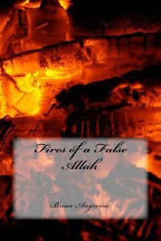 Paperback Fires of a False Allah Book