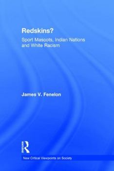 Hardcover Redskins?: Sport Mascots, Indian Nations and White Racism Book