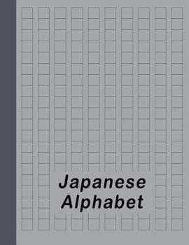 Paperback Japanese Alphabet: Hiragana Katakana Genkouyoushi & Kanji Practice Workbook - Gray Book