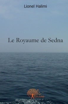 Paperback Le Royaume de Sedna: L'élection suprême [French] Book