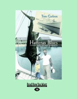 Paperback Hatteras Blues: A Story from the Edge of America Book