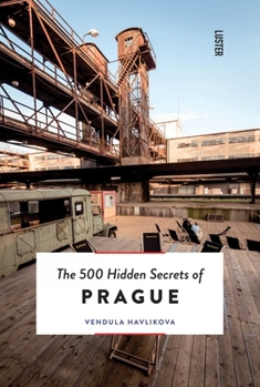 Paperback The 500 Hidden Secrets of Prague Book
