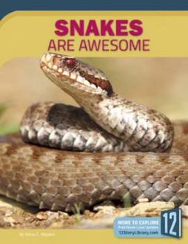 Paperback Snakes Are Awesome (Animals Are Awesome) Book