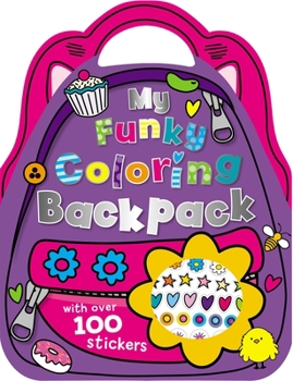 Paperback My Funky Coloring Backpack [With Sticker(s)] Book