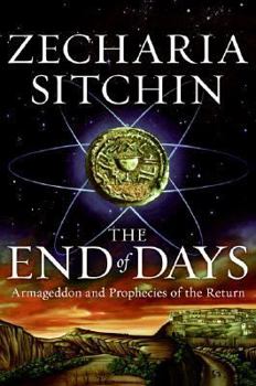 Hardcover The End of Days: Armageddon and Prophecies of the Return Book