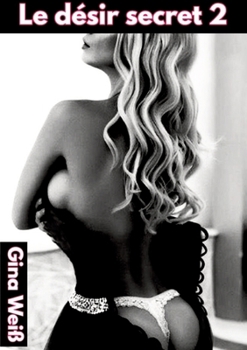 Paperback Le désir secret 2 [French] Book