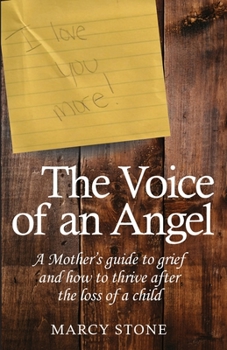 Paperback The Voice of an Angel: A Mother's guide to grief and how to thrive after the loss of a child Book