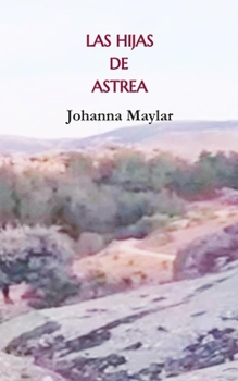 Paperback Las hijas de Astrea [Spanish] Book