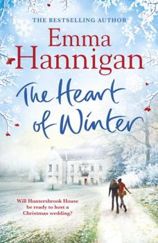 The Heart of Winter - Book #2 of the Huntersbrook House