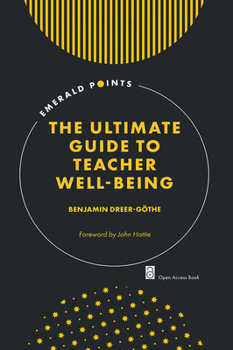 Paperback The Ultimate Guide to Teacher Well-Being Book