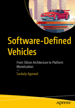Paperback Software-Defined Vehicles: From Silicon Architecture to Platform Monetization Book
