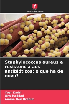 Paperback Staphylococcus aureus e resistência aos antibióticos: o que há de novo? [Portuguese] Book