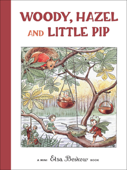 Hardcover Woody, Hazel and Little Pip: Mini Edition Book