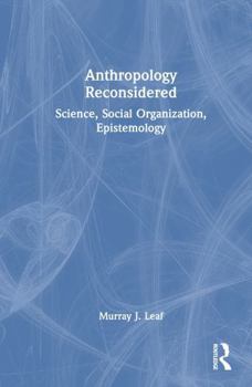 Hardcover Anthropology Reconsidered: Science, Social Organization, Epistemology Book