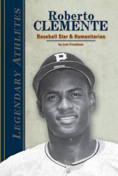Library Binding Roberto Clemente: Baseball Star & Humanitarian: Baseball Star & Humanitarian Book