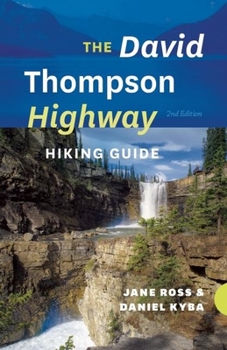 Paperback The David Thompson Highway Hiking Guide Book