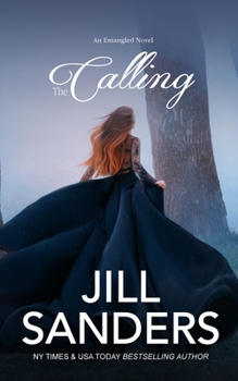 The Calling (Entangled Series) - Book #5 of the Entangled