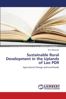 Paperback Sustainable Rural Development in the Uplands of Lao PDR Book