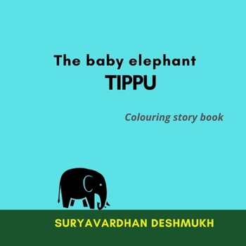 Paperback The baby elephant TIPPU Book