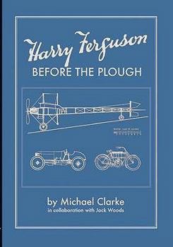 Paperback Harry Ferguson: Before the Plough Book