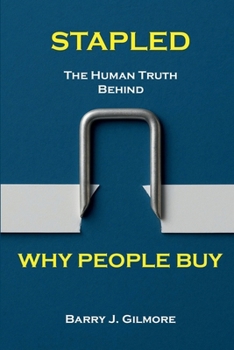 Paperback STAPLED: The Human Truth Behind Why People Buy Book