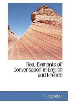 Hardcover New Elements of Conversation in English and French Book
