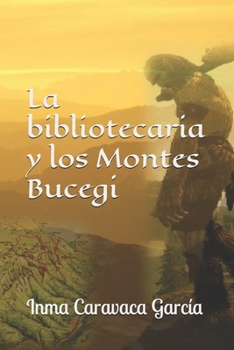 La Bibliotecaria Y Los Montes Bucegi - Book #6 of the La bibliotecaria
